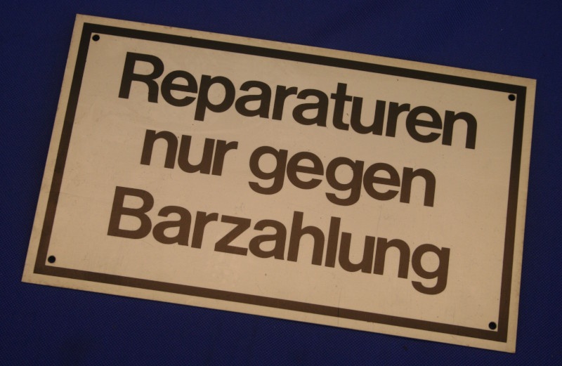 Hinweischild Reparatur nur gegen Barzahlung ca. 25x15cm ws