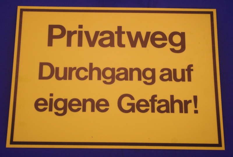 Hinweisschild Privatweg Durchgang a.e.Gefahr! ca.35x25cm