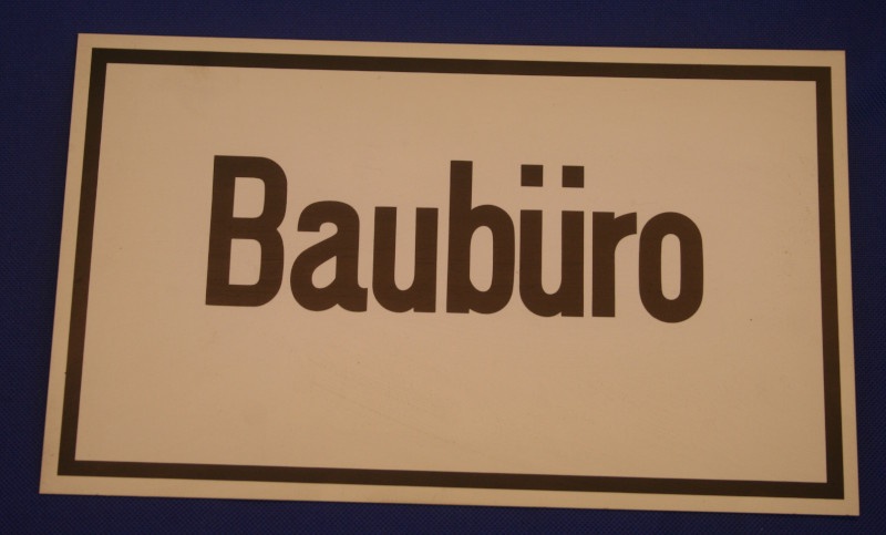 Hinweisschild Baub&uuml;ro ca. 25x15cm weis