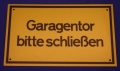 Hinweisschild Garagentor bitte schlie&szlig;en ca. 25x15 cm gelb