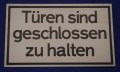 Hinweisschild T&uuml;ren sind geschlossen zu halten ca.25x15cm ws