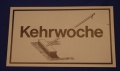 Hinweisschild Kehrwoche ca. 25x15cm weis