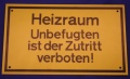 Hinweisschild Heizraum Unbefugten gelb ca. 25x15 cm gelocht
